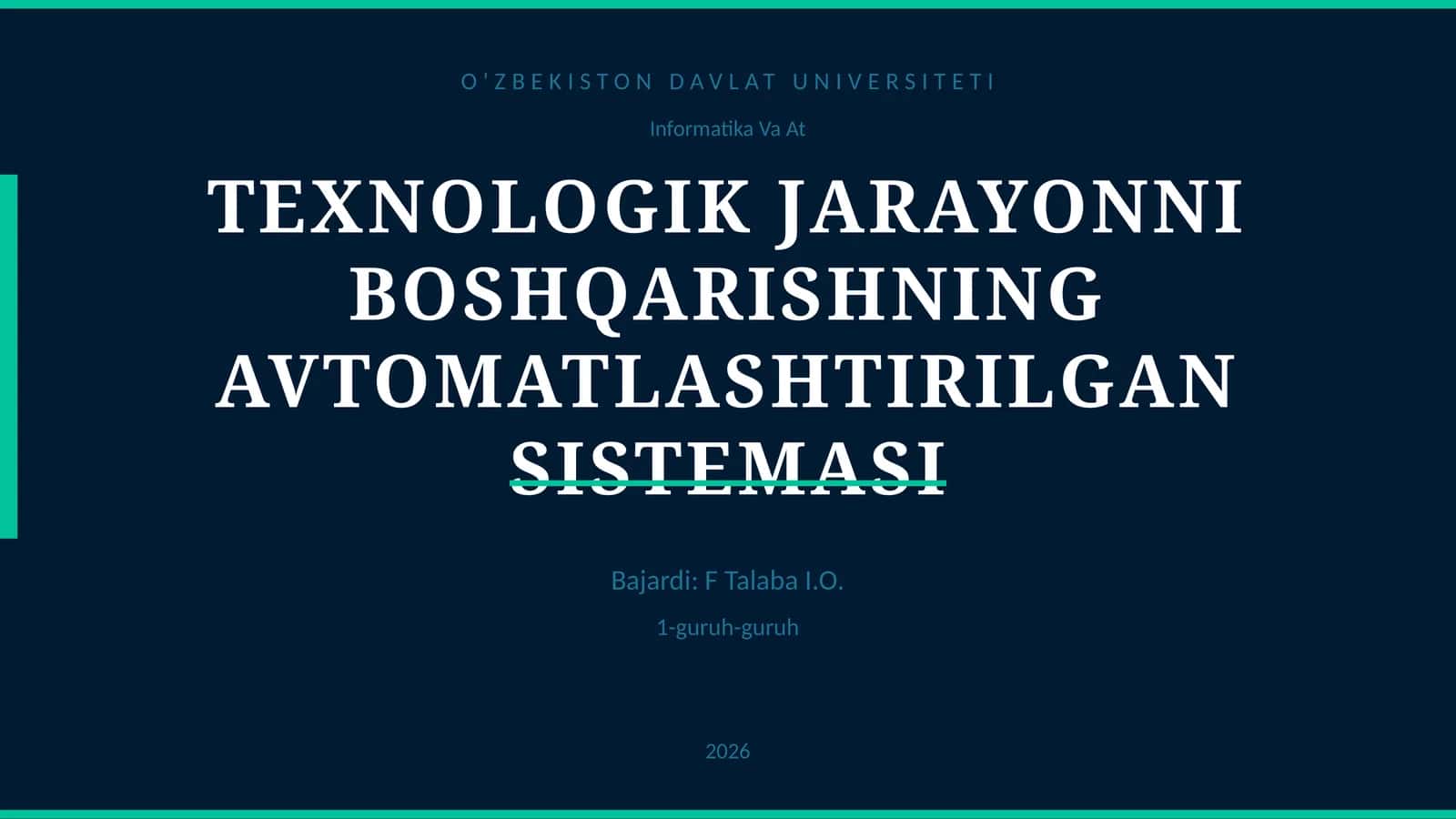 TEXNOLOGIK JARAYONNI BOSHQARISHNING AVTOMATLASHTIRILGAN SISTEMASI