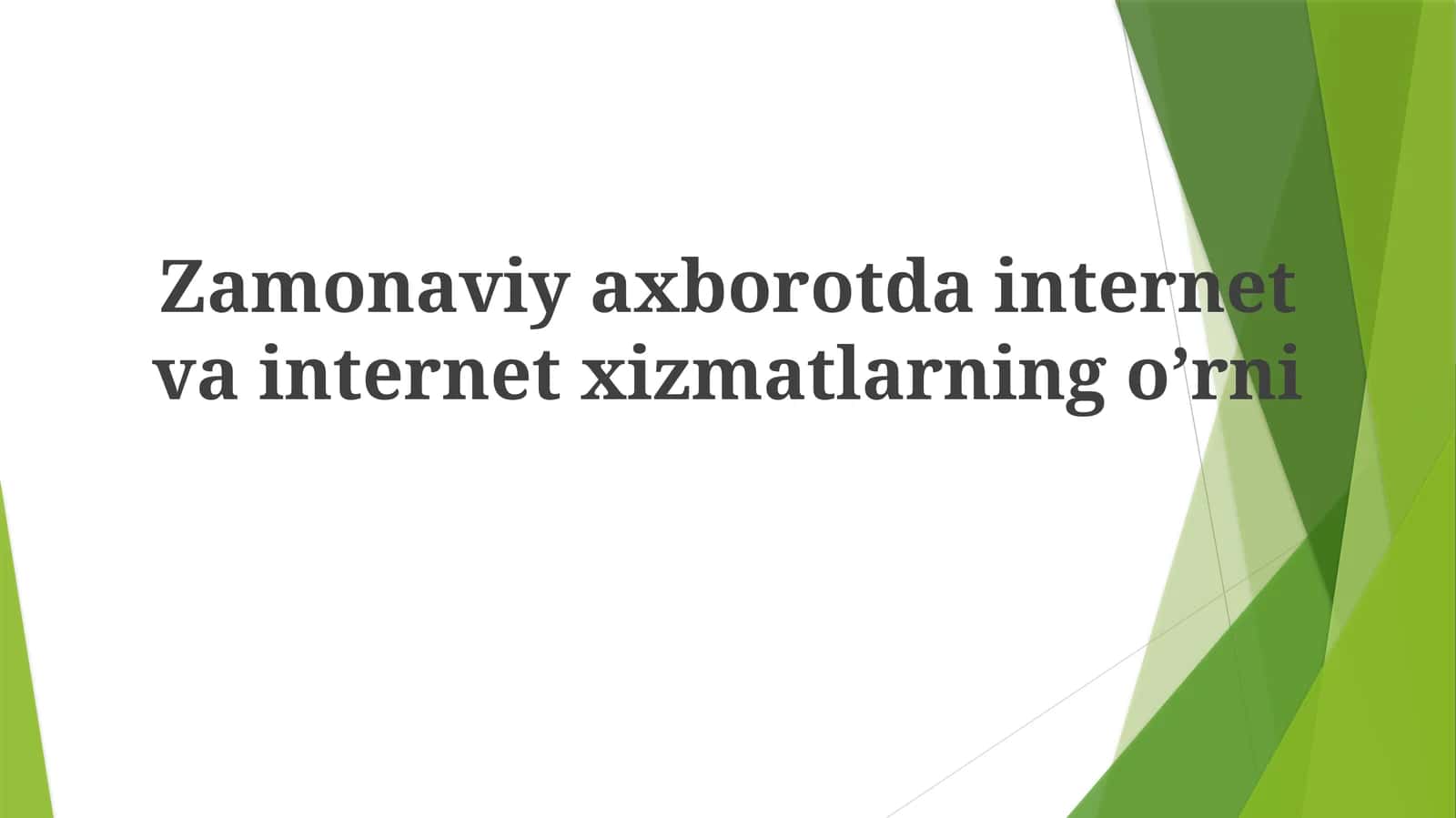 Zamonaviyaxborotda internet va internet xizmatlarning o'rni