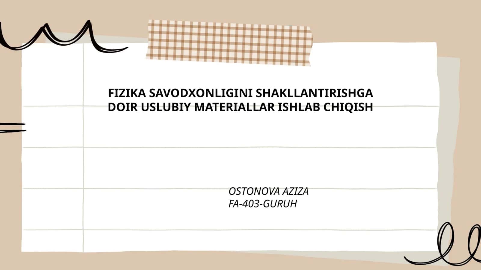 FIZIKA SAVODXONLIGINI SHAKLLANTIRISHGA DOIR USLUBIY MATERIALLAR ISHLAB CHIQISH OSTONOVA AZIZA
