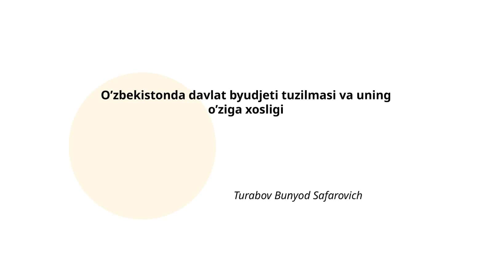 O’zbekistonda davlat byudjeti tuzilmasi va uning o’ziga xosligi