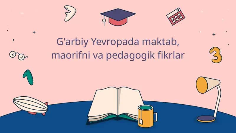 G'arbiy Yevropada ta'lim tizimlari tarixiy rivojlanishi