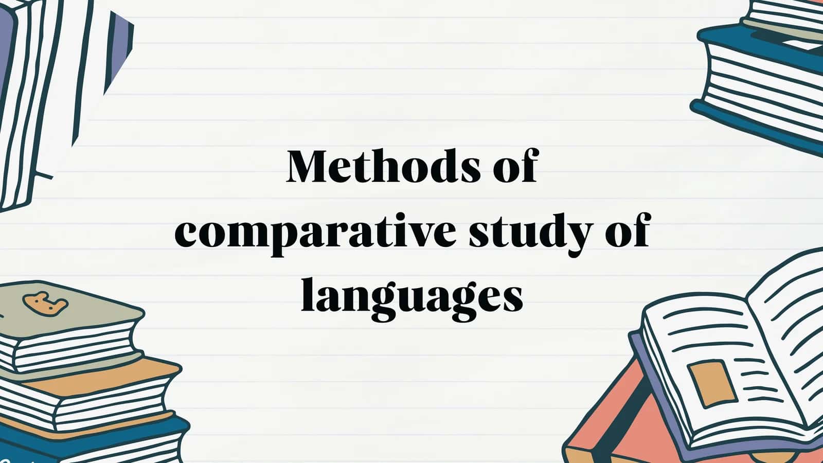 Methods of comparative study of languages