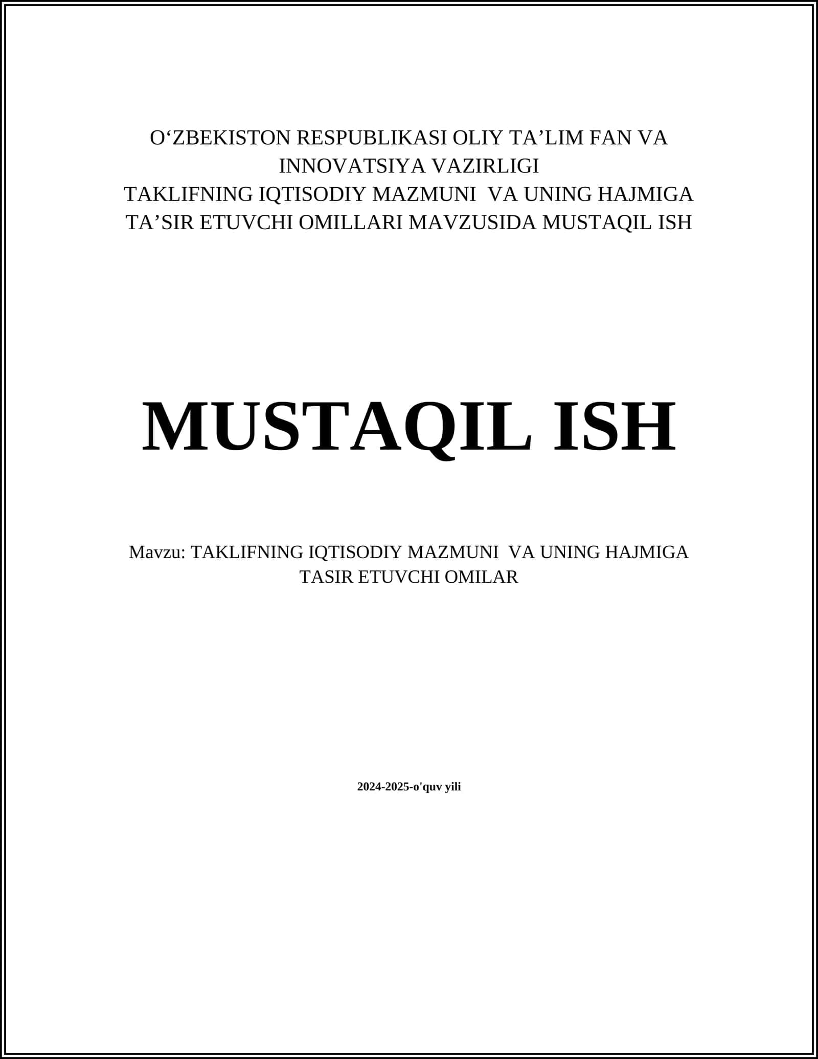 TAKLIFNING IQTISODIY MAZMUNI VA UNING HAJMIGA TASIR ETUVCHI OMILAR