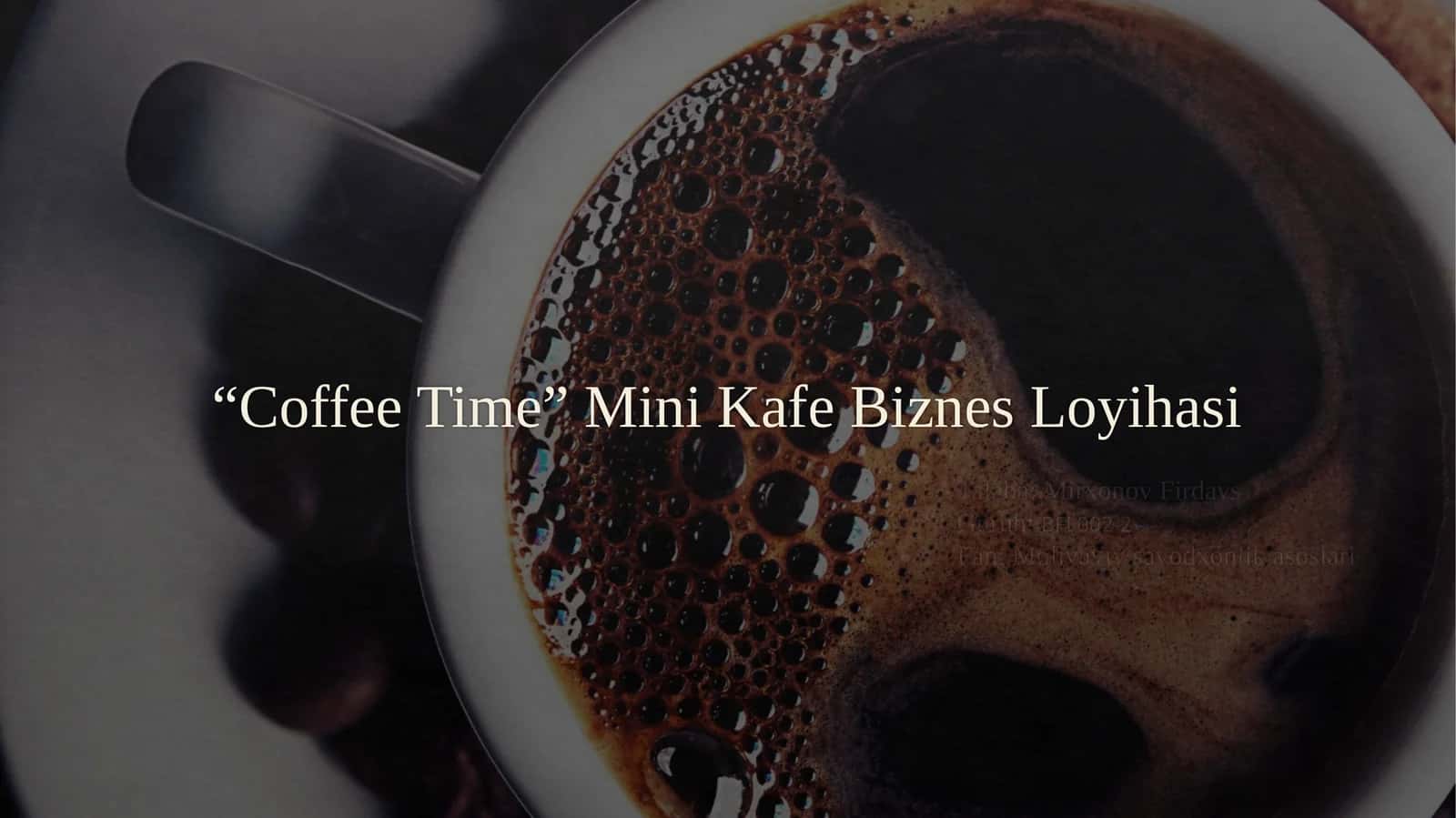 "Coffee Time" MiniKafeBiznesLoyihasi