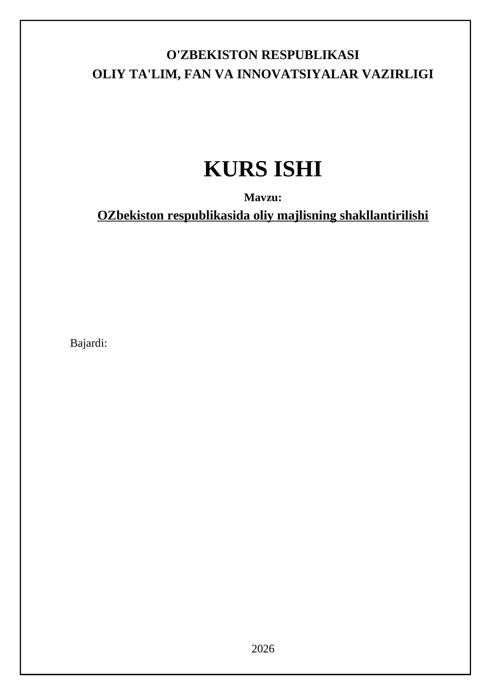 OZbekiston respublikasida oliy majlisning shakllantirilishi