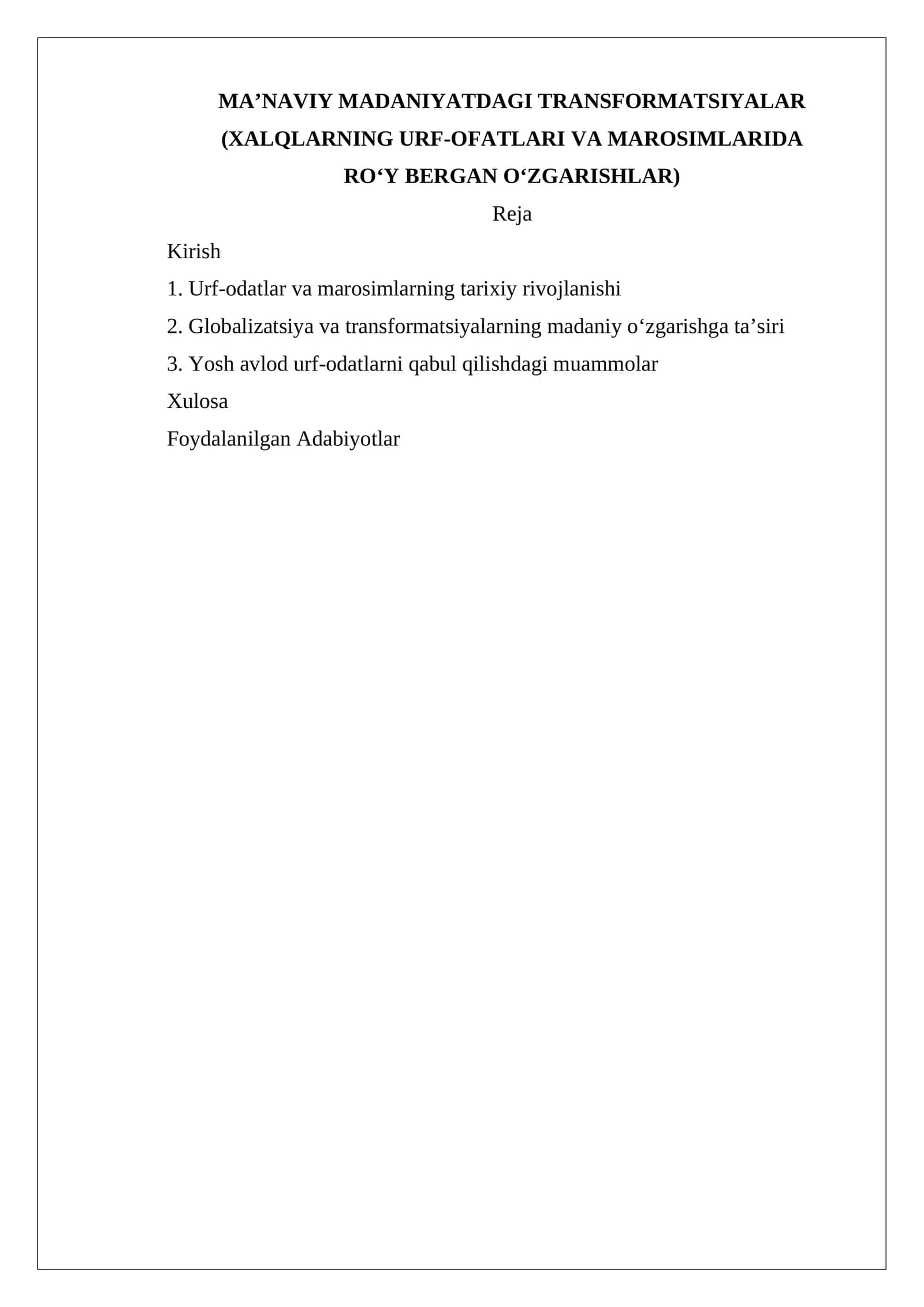 MA’NAVIY MADANIYATDAGI TRANSFORMATSIYALAR (XALQLARNING URF-OFATLARI VA MAROSIMLARIDA RO‘Y BERGAN O‘ZGARISHLAR)