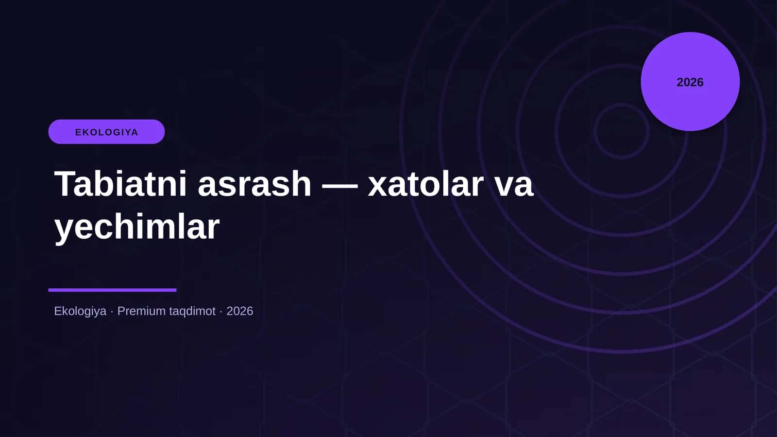 Tabiatni asrash — xatolar va yechimlar