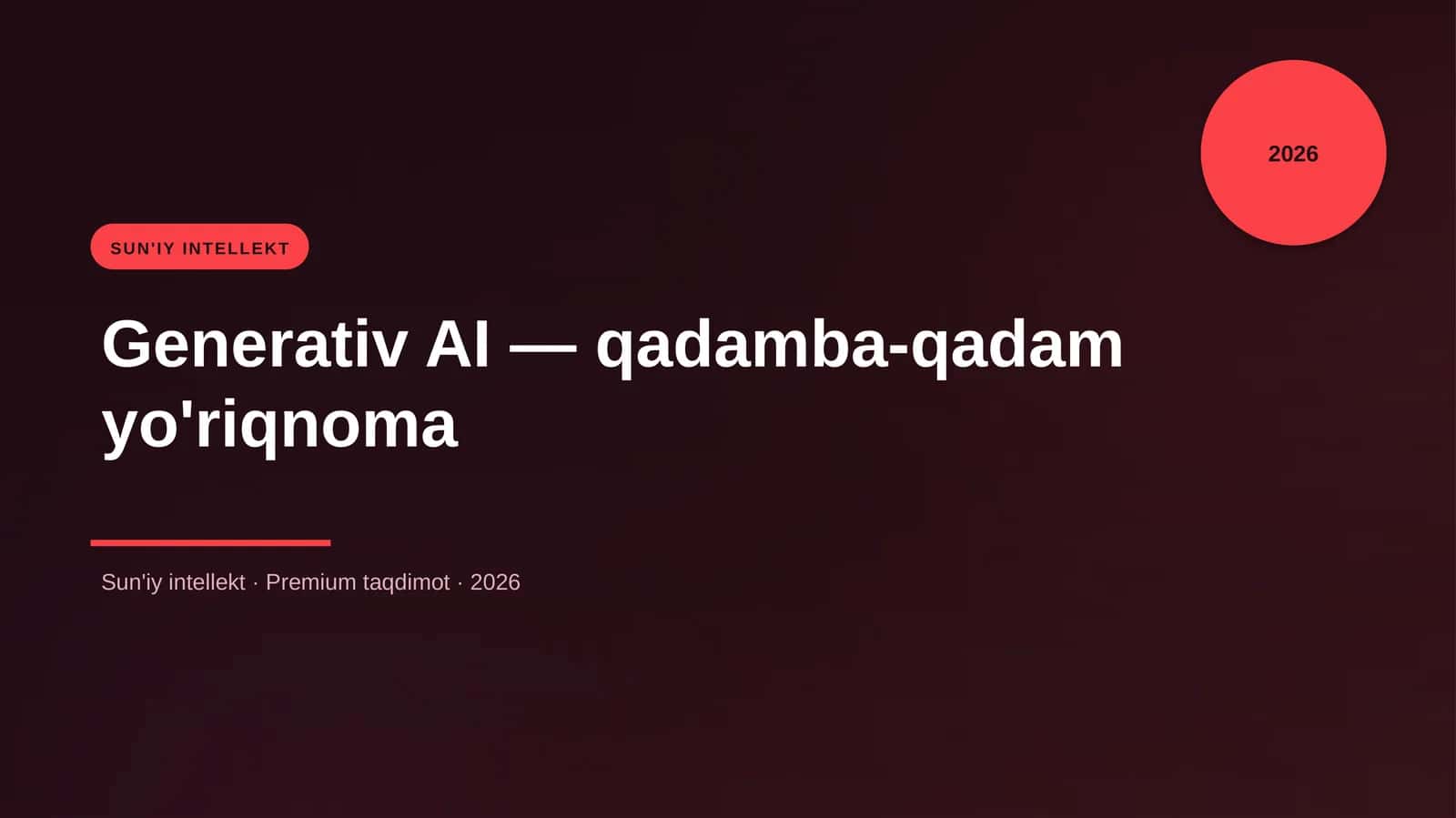Generativ AI — qadamba-qadam yo'riqnoma