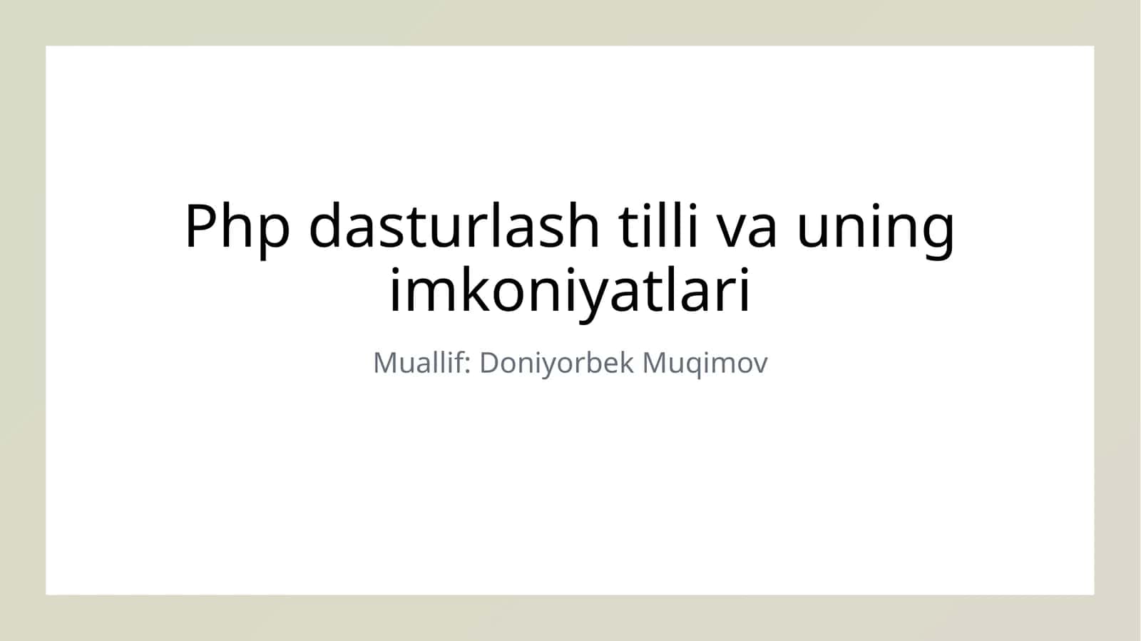 PHP dasturlash tilli va uning imkoniyatlari