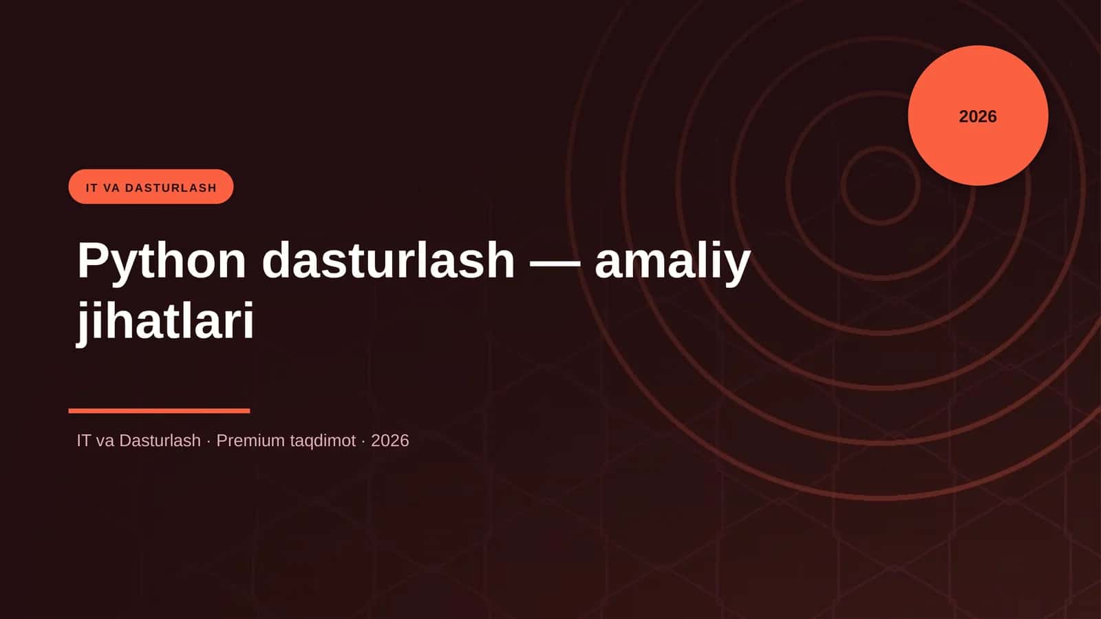 Python dasturlash — amaliy jihatlari