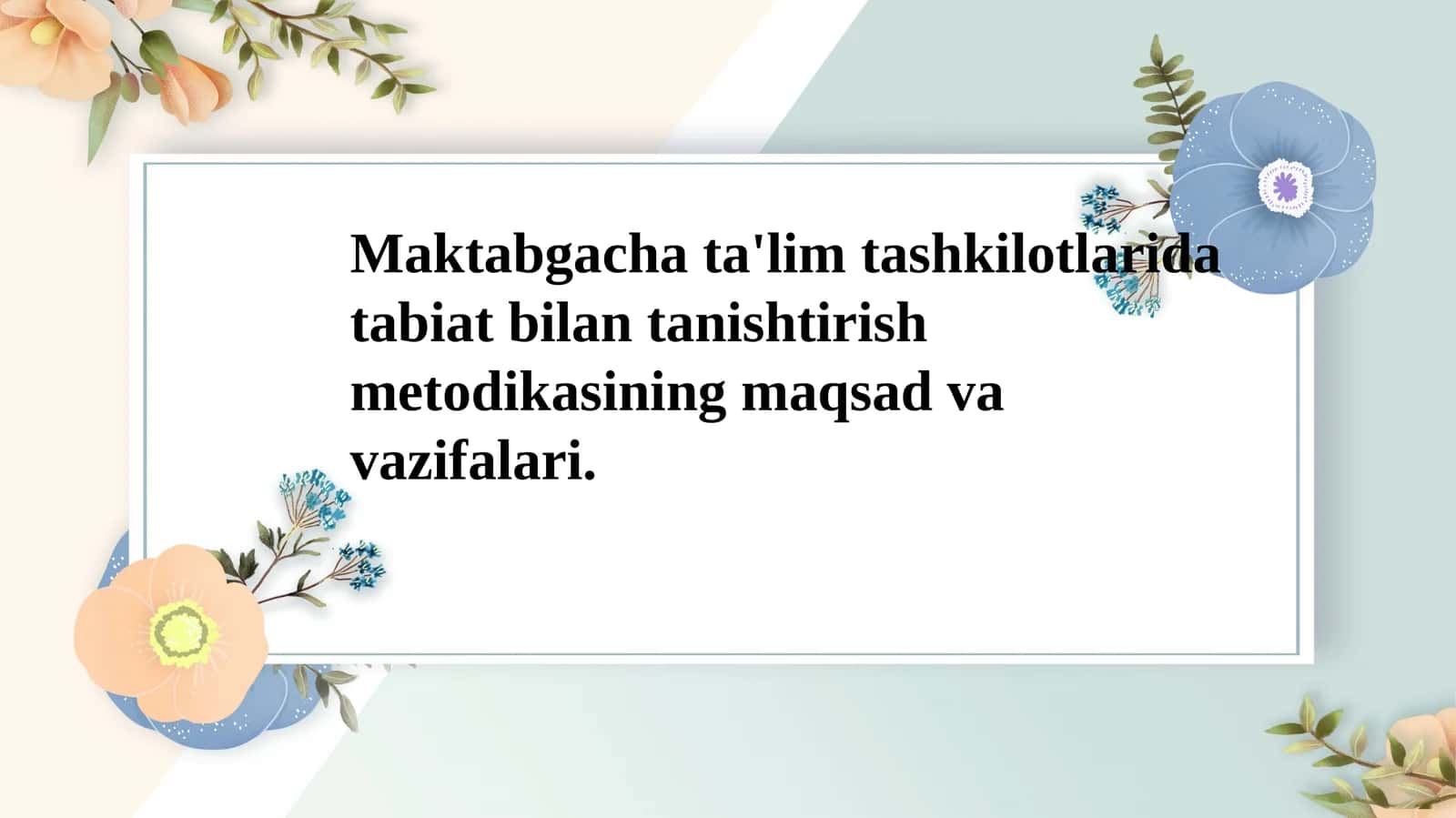 Maktabgacha ta'lim tashkilotlarida tabiat bilan tanishtirish metodikasi