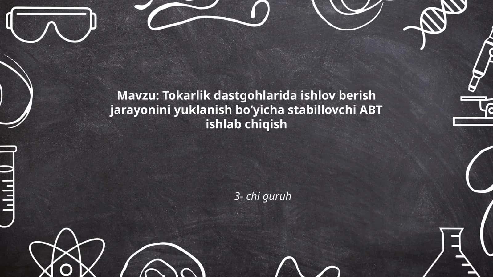 Tokarlik dastgohlarida ishlov berish jarayonini yuklanish bo‘yicha stabillovchi ABT ishlab chiqish