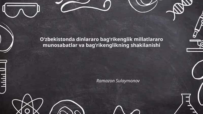 Oʻzbekistonda dinlararo bagʻrikenglikning tarixiy ildizlari