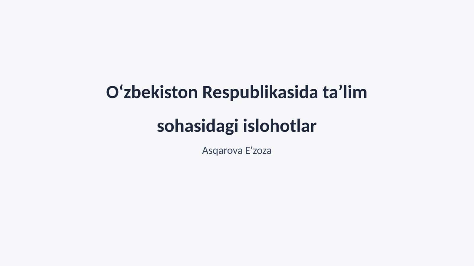 Oʻzbekiston Respublikasida taʼlim sohasidagi islohotlar