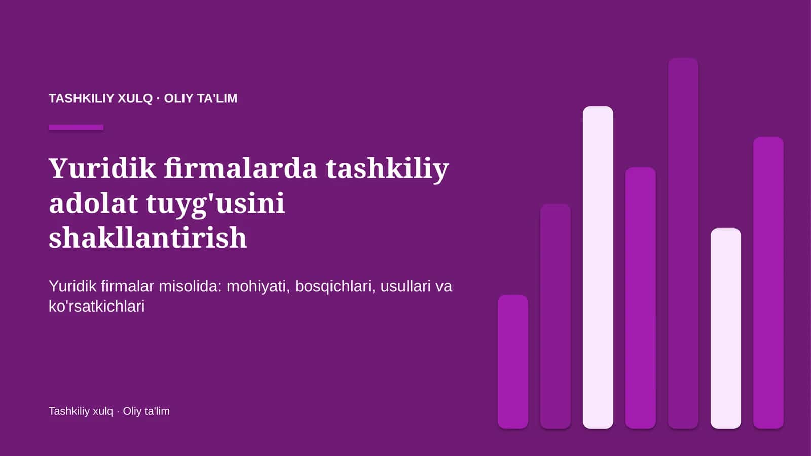 Yuridik firmalarda tashkiliy adolat tuyg'usini shakllantirish