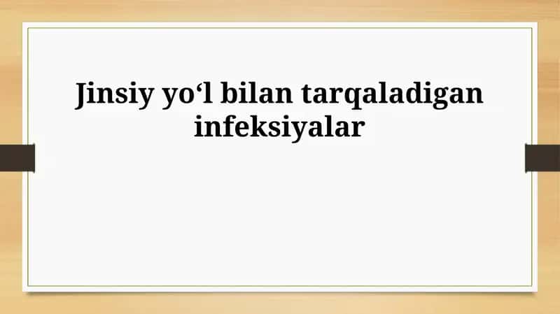 Jinsiy yoʻl bilan tarqaladigan infeksiyalar