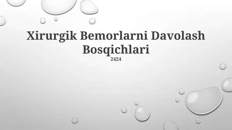 Xirurgik Bemorlarni Davolash Bosqichlari