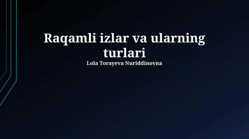 Raqamli izlar va ularning turlari