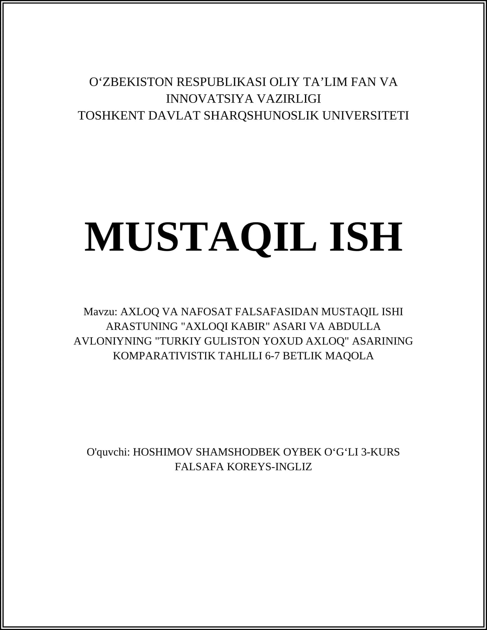 AXLOQ VA NAFOSAT FALSAFASIDAN MUSTAQIL ISHI ARASTUNING "AXLOQI KABIR" ASARI VA ABDULLA AVLONIYNING "TURKIY GULISTON YOXUD AXLOQ" ASARINING KOMPARATIVISTIK TAHLILI