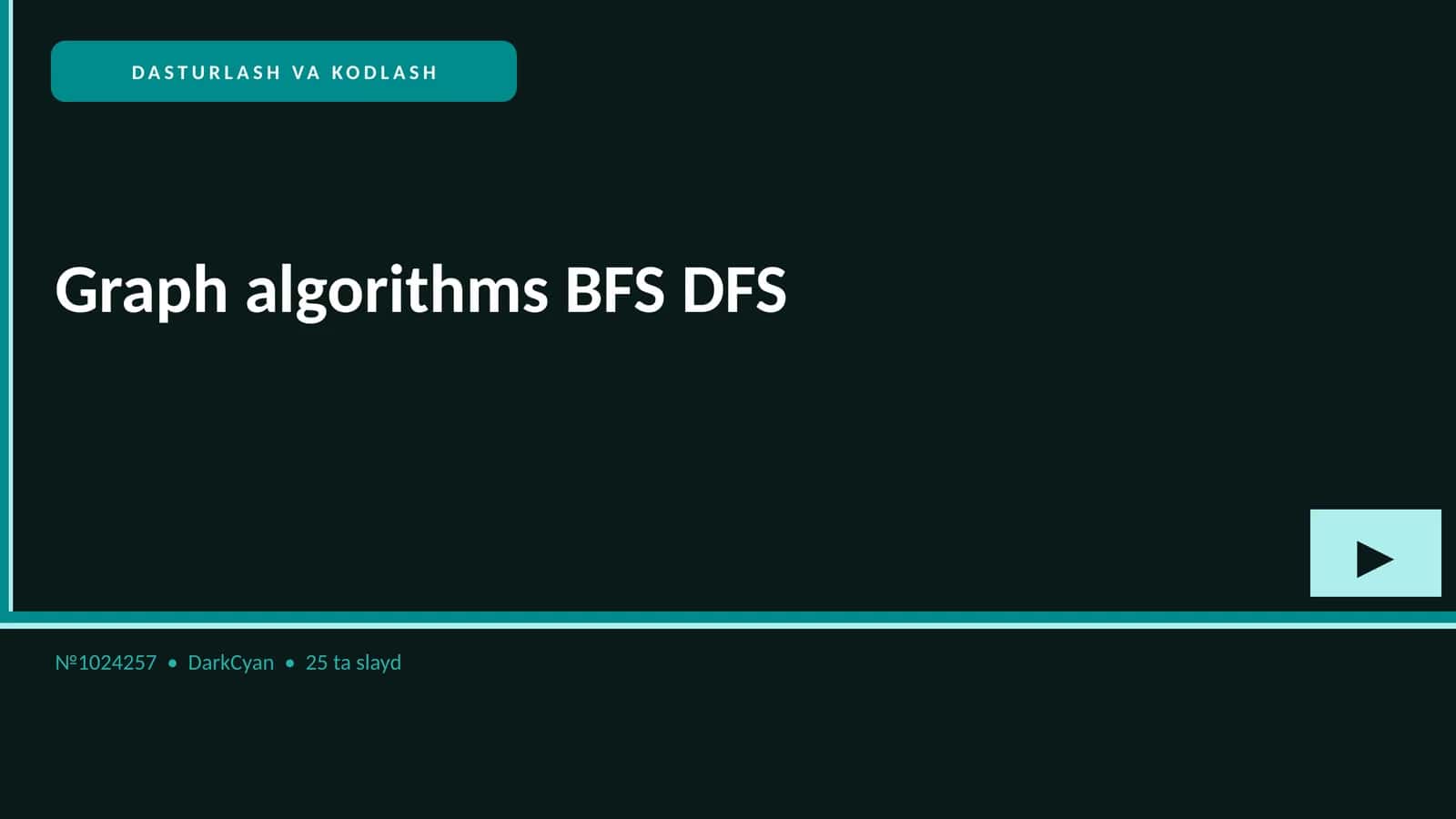 DASTURLASH VA KODLASH Graph algorithms BFS DFS