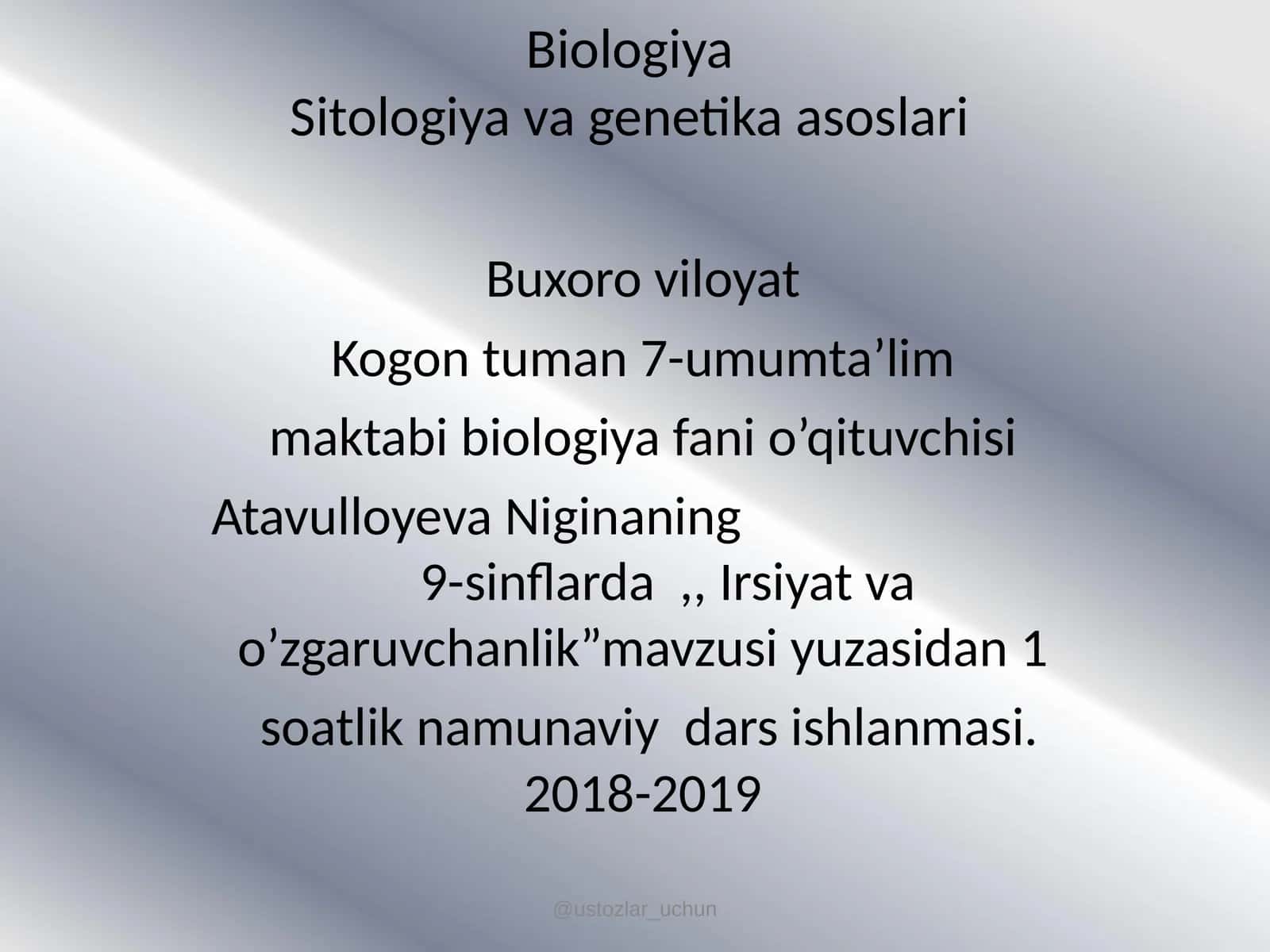 BiologiyaSitologiya va genetika asoslari