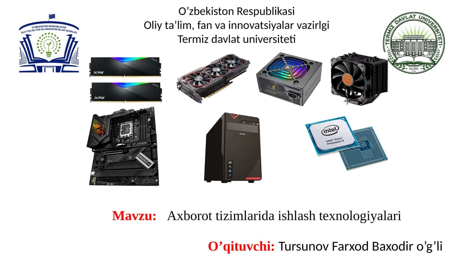 Axborot tizimlarida ishlashtexnologiyalari