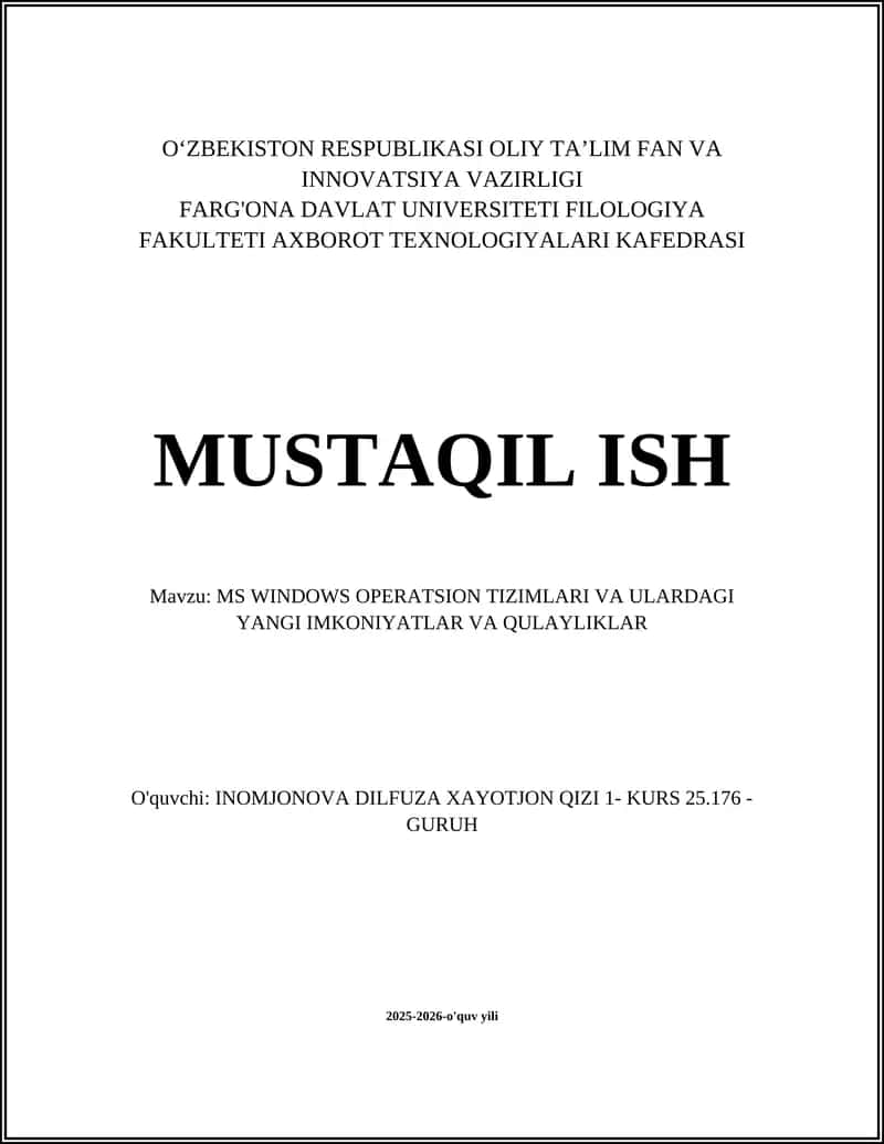 MS WINDOWS OPERATSION TIZIMLARI VA ULARDAGI YANGI IMKONIYATLAR VA QULAYLIKLAR