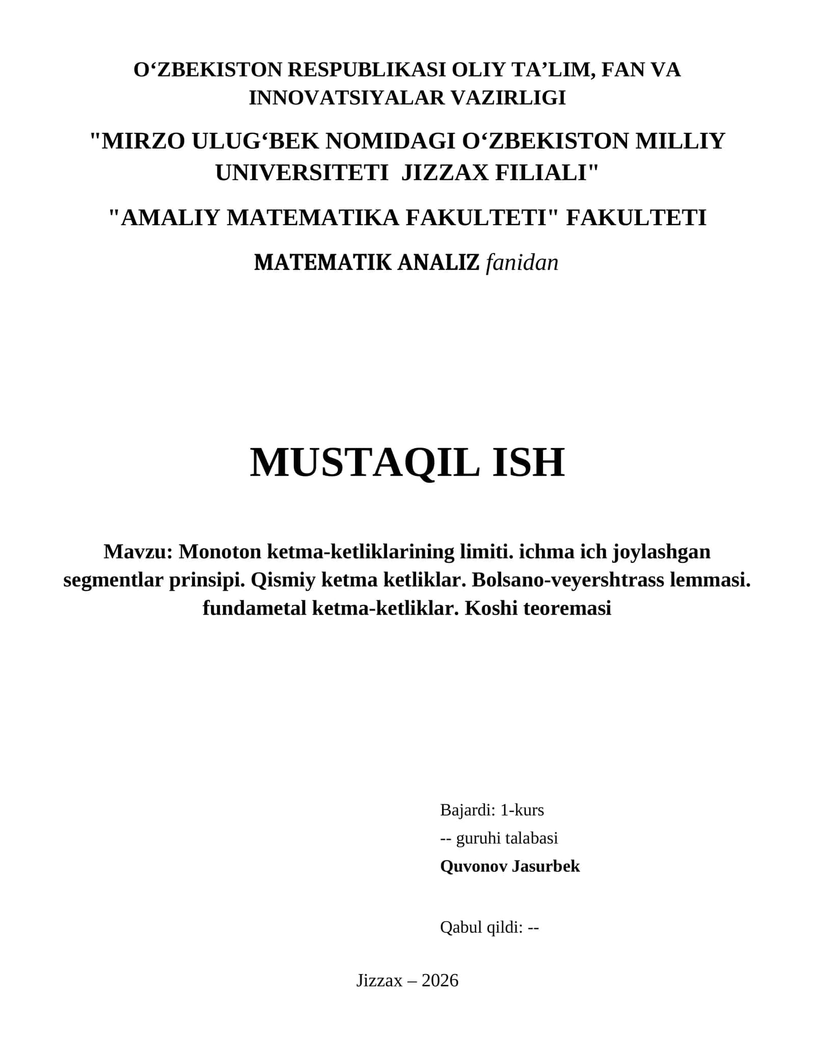 Monoton ketma-ketliklarining limiti. Ichma ich joylashgan segmentlar prinsipi. Qismiy ketma ketliklar. Bolsano-veyershtrass lemmasi. Fundametal ketma-ketliklar. Koshi teoremasi