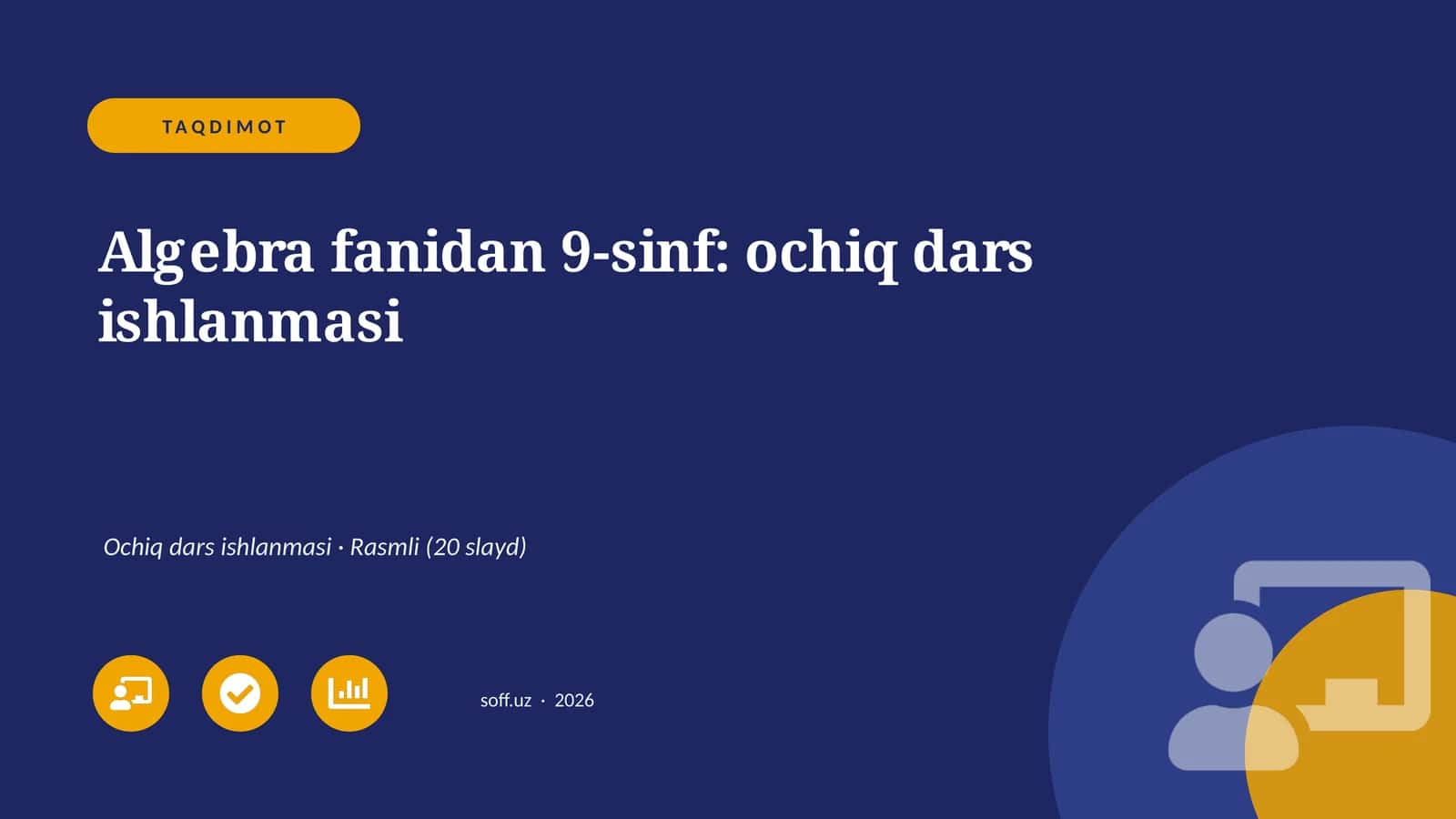 Algebra fanidan 9-sinf: ochiq dars ishlanmasi