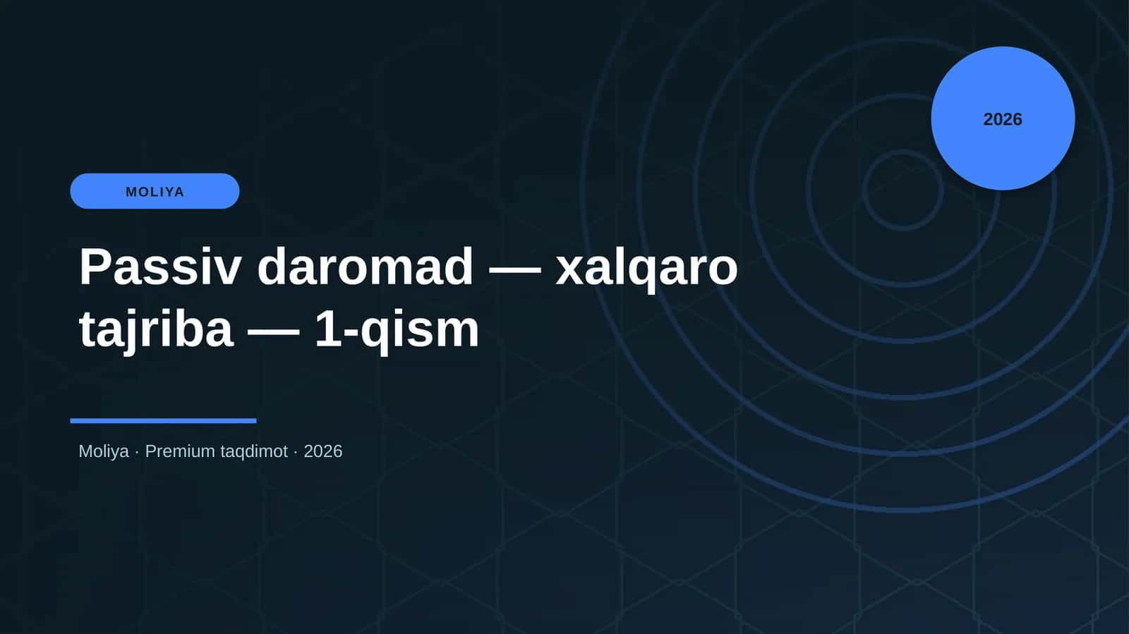 Passiv daromad — xalqaro tajriba — 1-qism