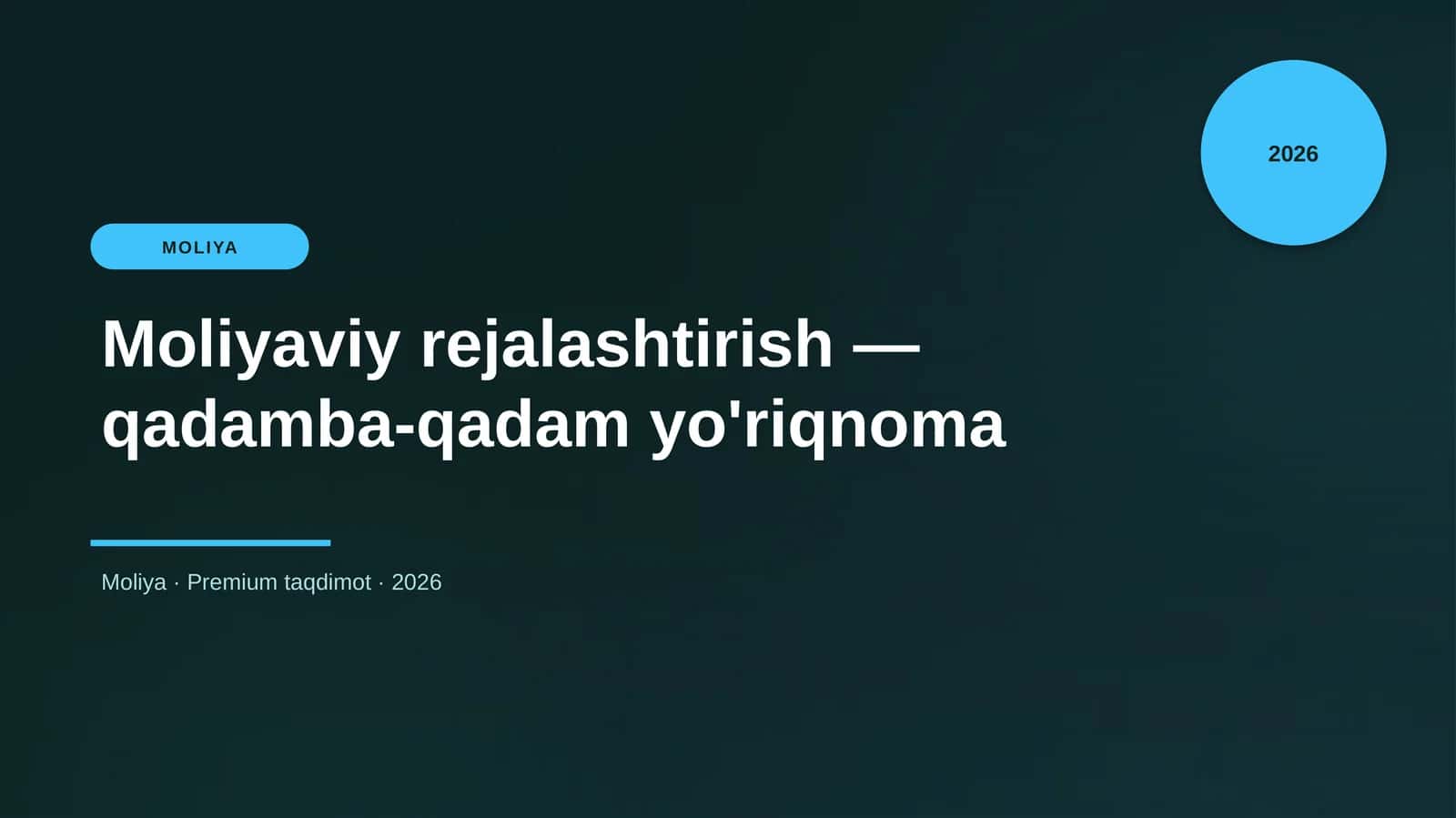 Moliyaviy rejalashtirish — qadamba-qadam yo'riqnoma