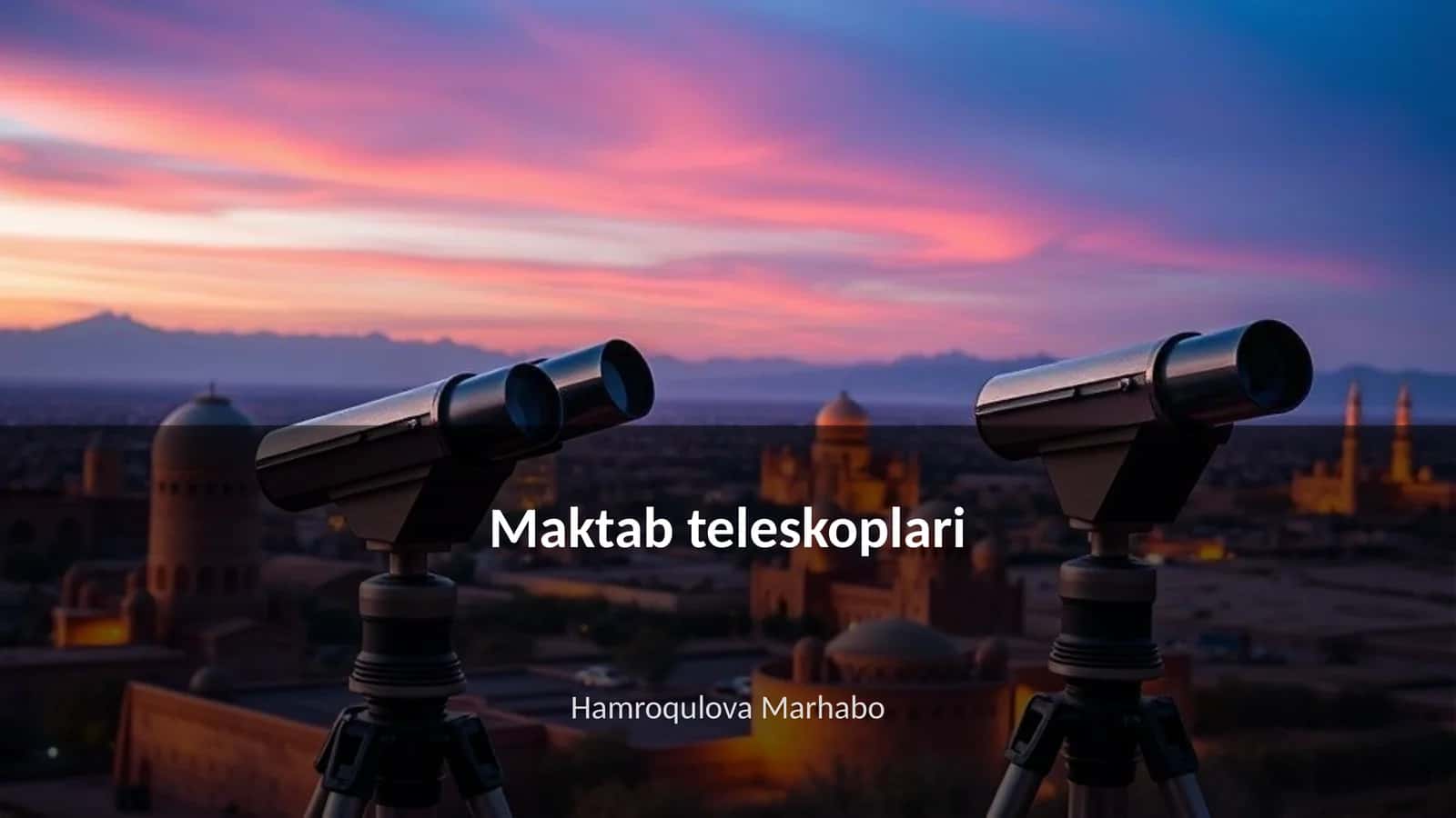 Maktab teleskoplari