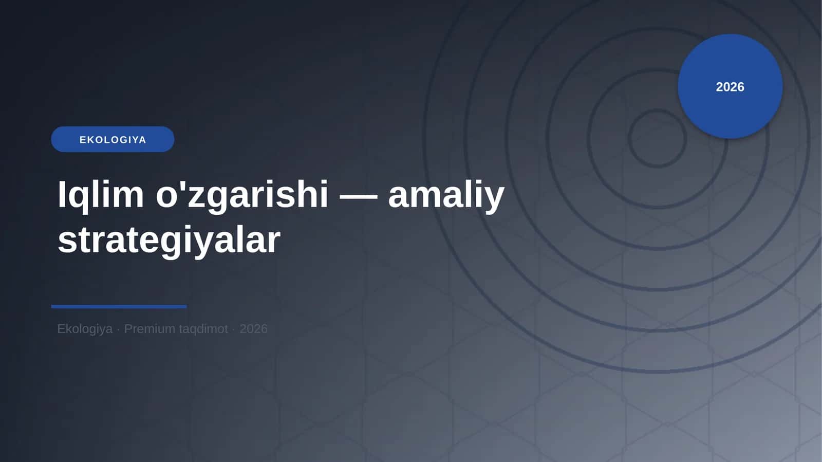 Iqlim o'zgarishi — amaliy strategiyalar