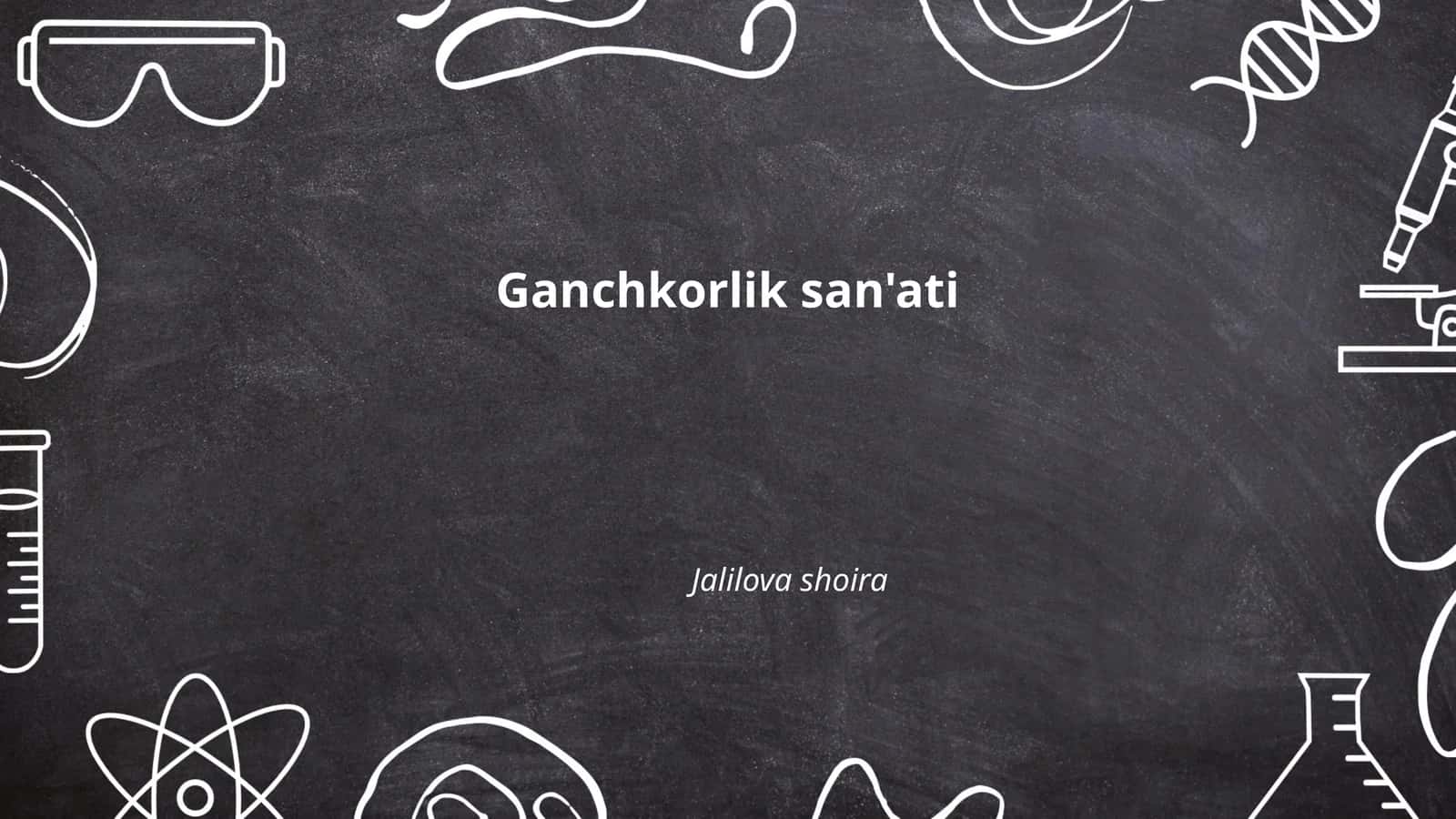 Ganchkorlik san'ati