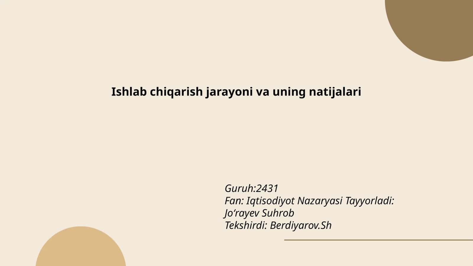 Ishlab chiqarish jarayoni va uning natijalari