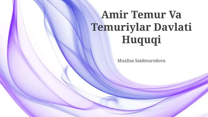 Amir Temur Va Temuriylar Davlati Huquqi