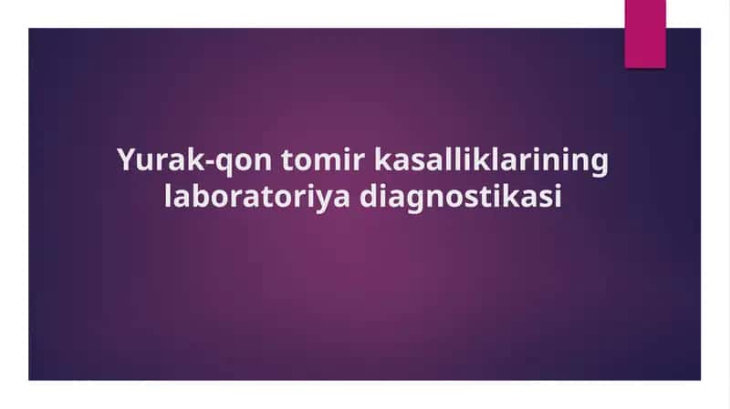 Yurak-qon tomir kasalliklarining laboratoriya diagnostikasi