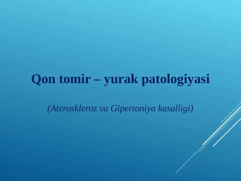 Ateroskleroz va Gipertoniya kasalligi