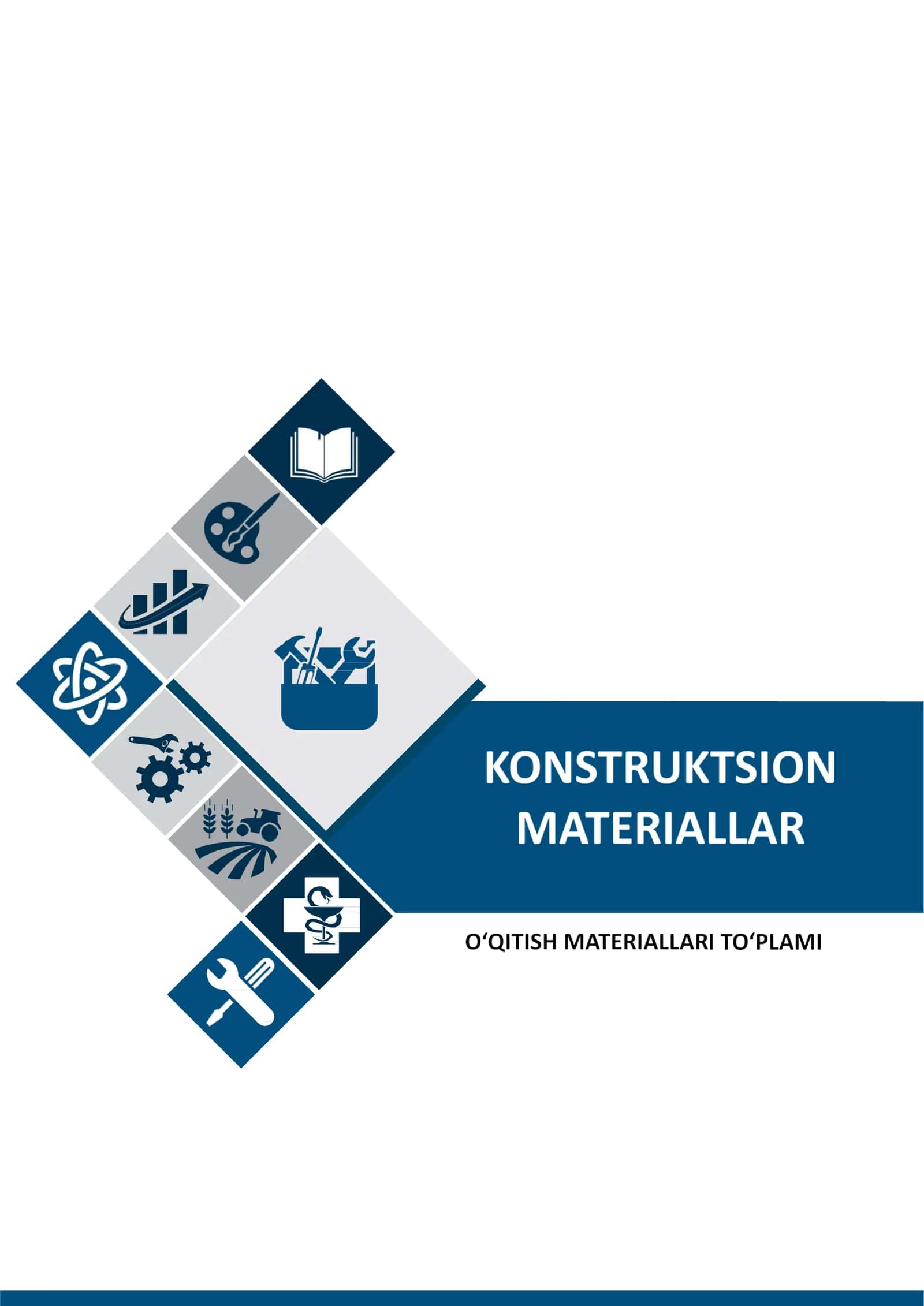 “Konstruksion materiallar” FANIDAN O‘QITISH MATERIALLARI