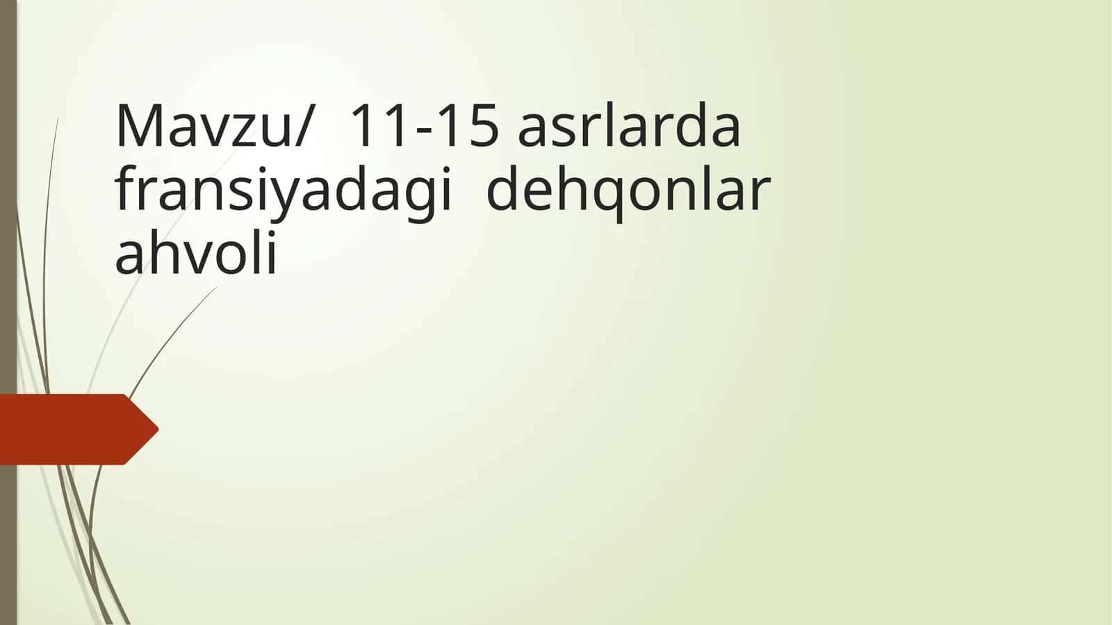 XI XV ASRLARDA FRANSIYADAGI DEHXONLAR AHVOLI