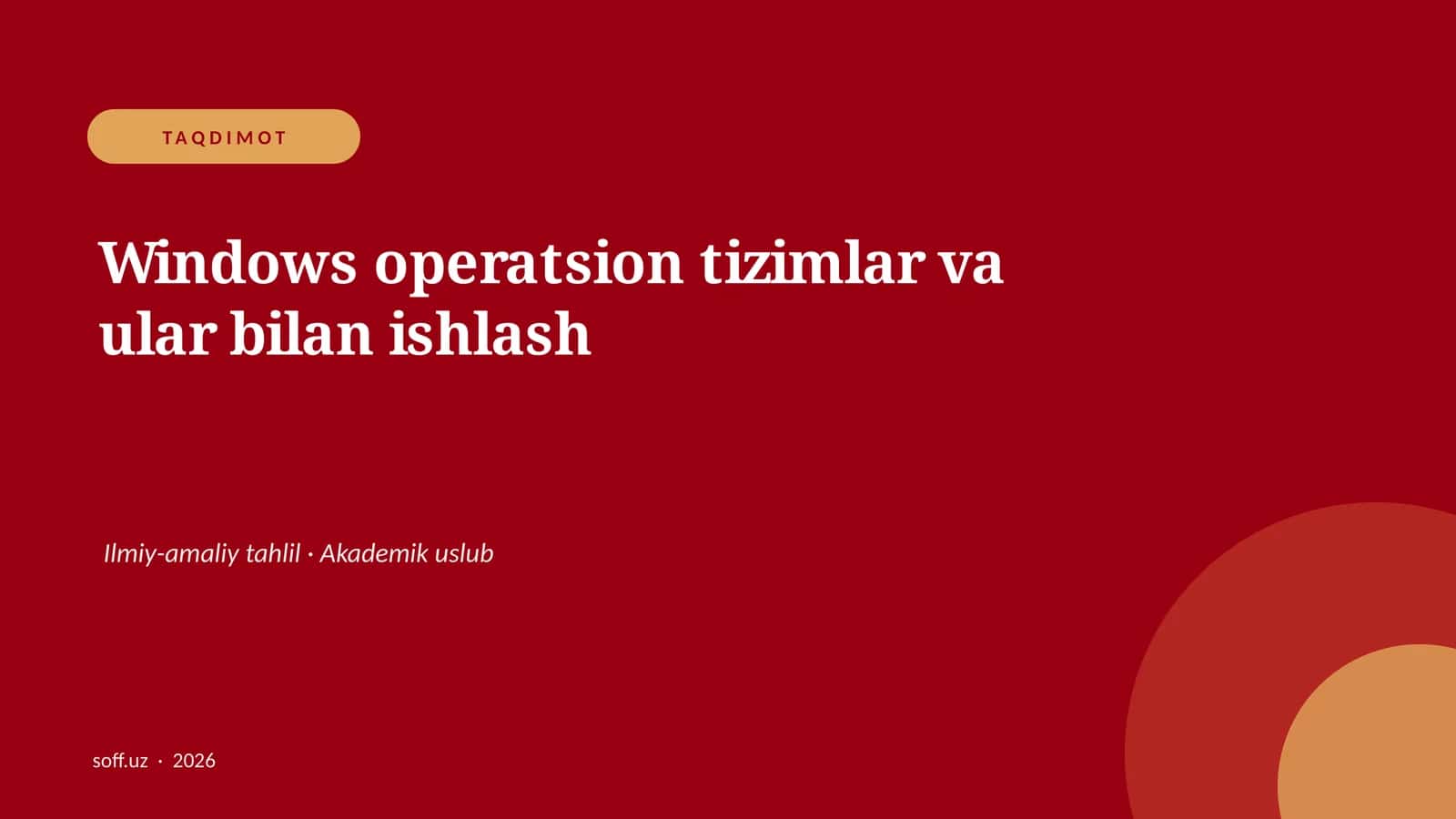 Windows operatsion tizimlar va ular bilan ishlash