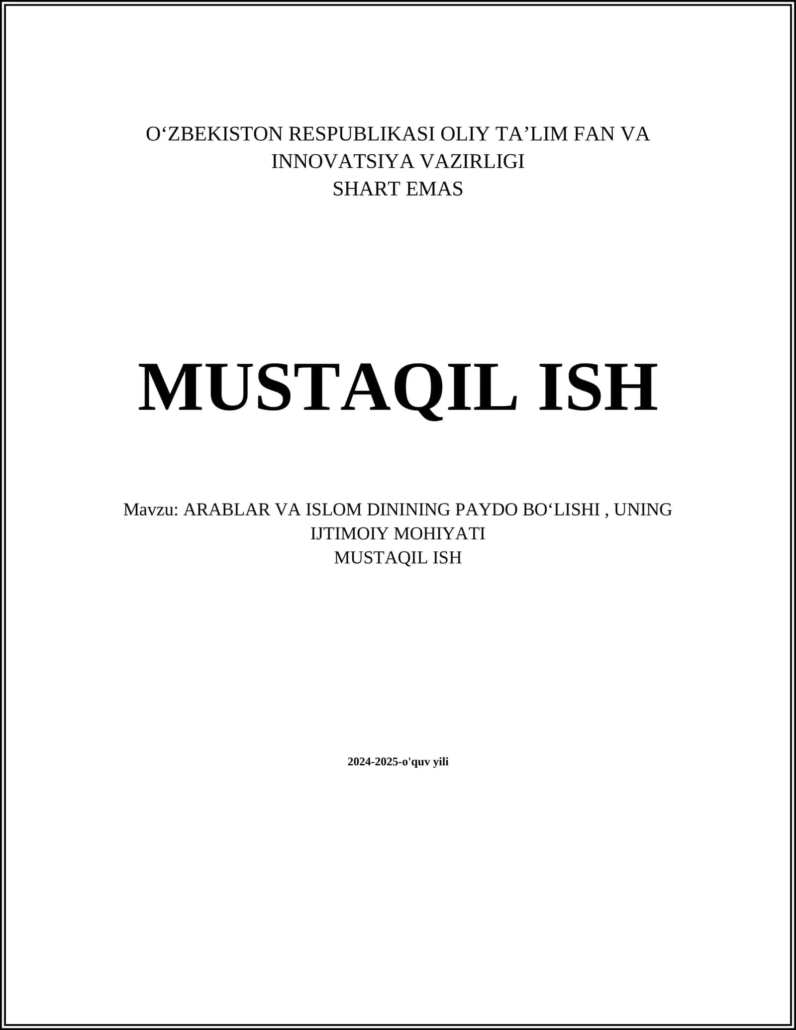 ARABLAR VA ISLOM DININING PAYDO BOʻLISHI, UNING IJTIMOIY MOHIYATI