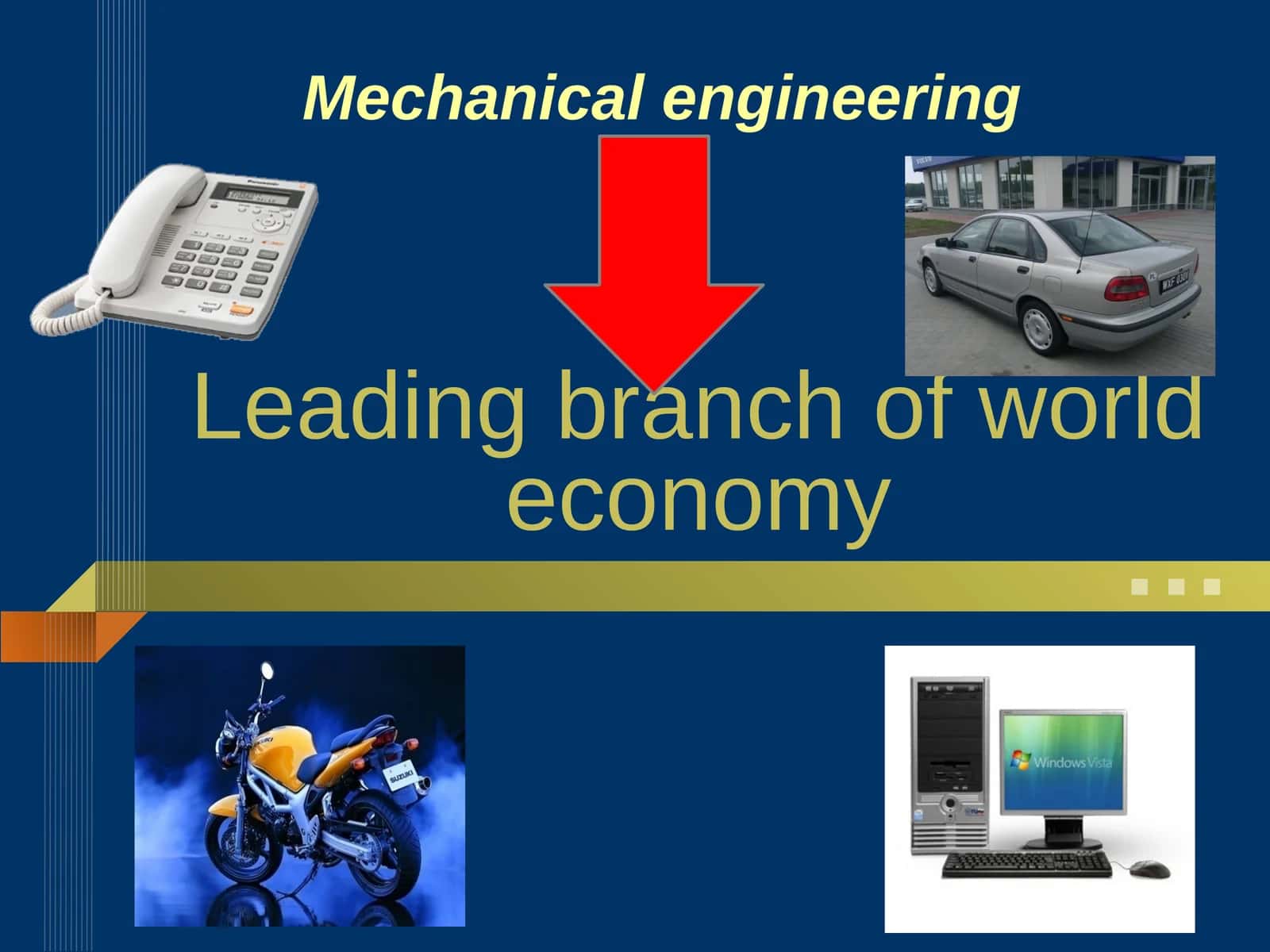 Leading branch of world economy