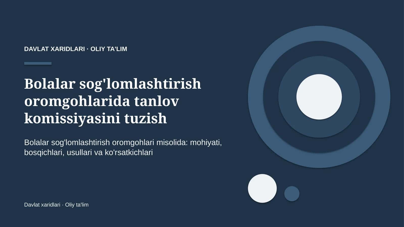 bolalar sog'lomlashtirish oromgohlarida tanlov komissiyasini tuzish 6194