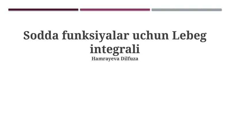 Sodda funksiyalar uchun Lebeg integrali