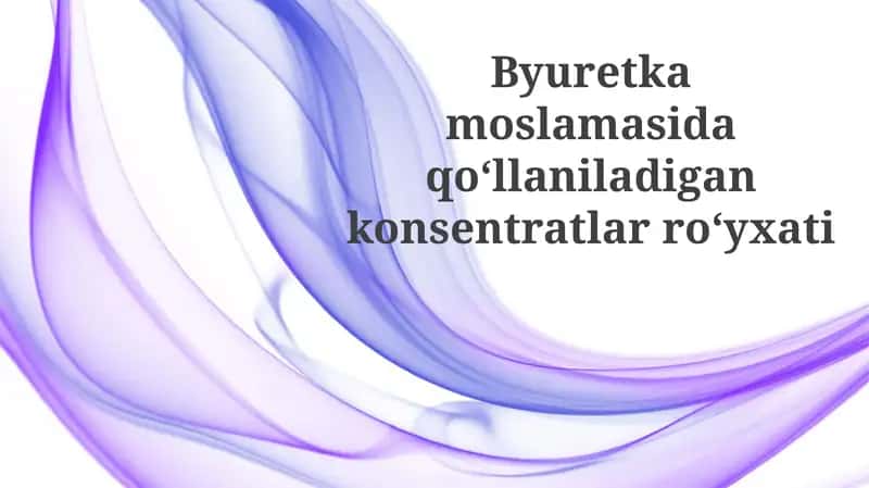 Byuretkamoslamasidaqoʻllaniladigankonsentratlar