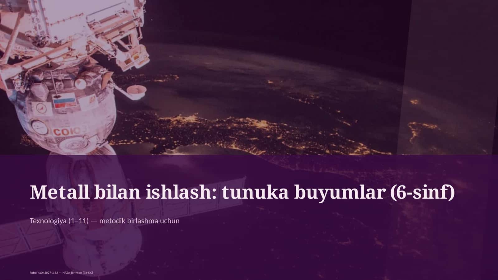 Metall bilan ishlash: tunuka buyumlar (6-sinf)