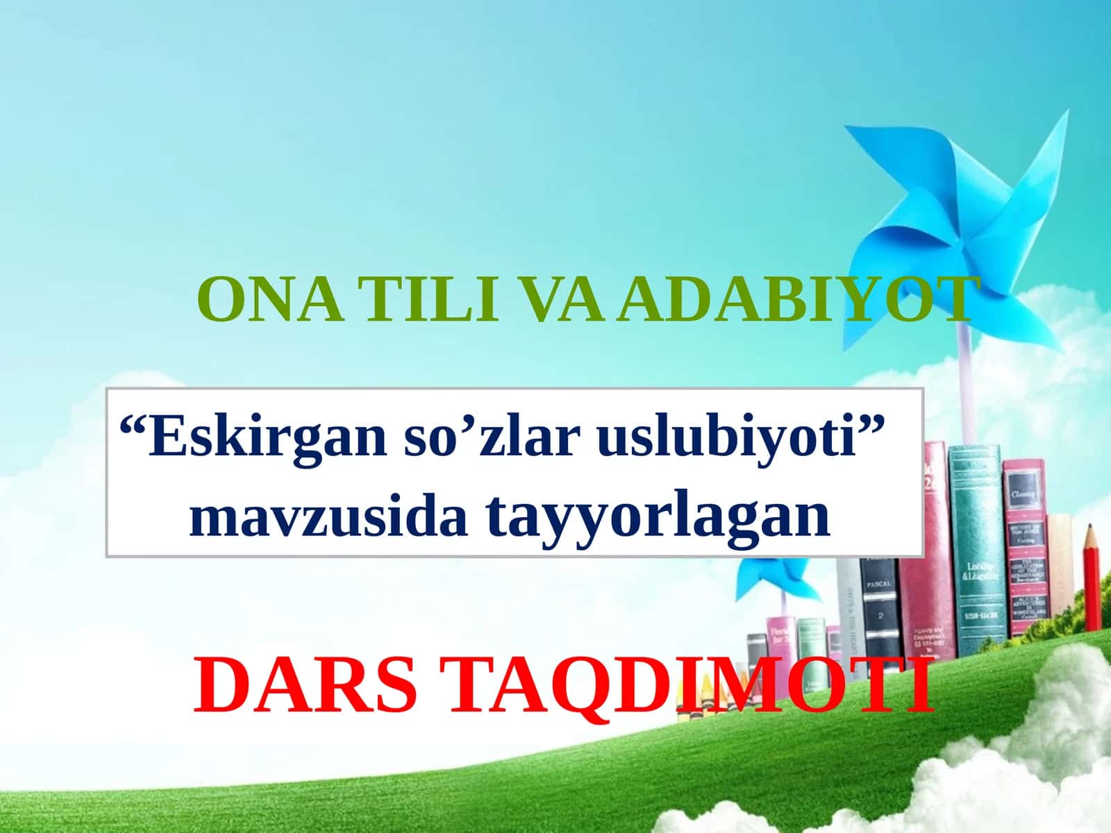 Eskirgan  so’zlar  uslubiyoti