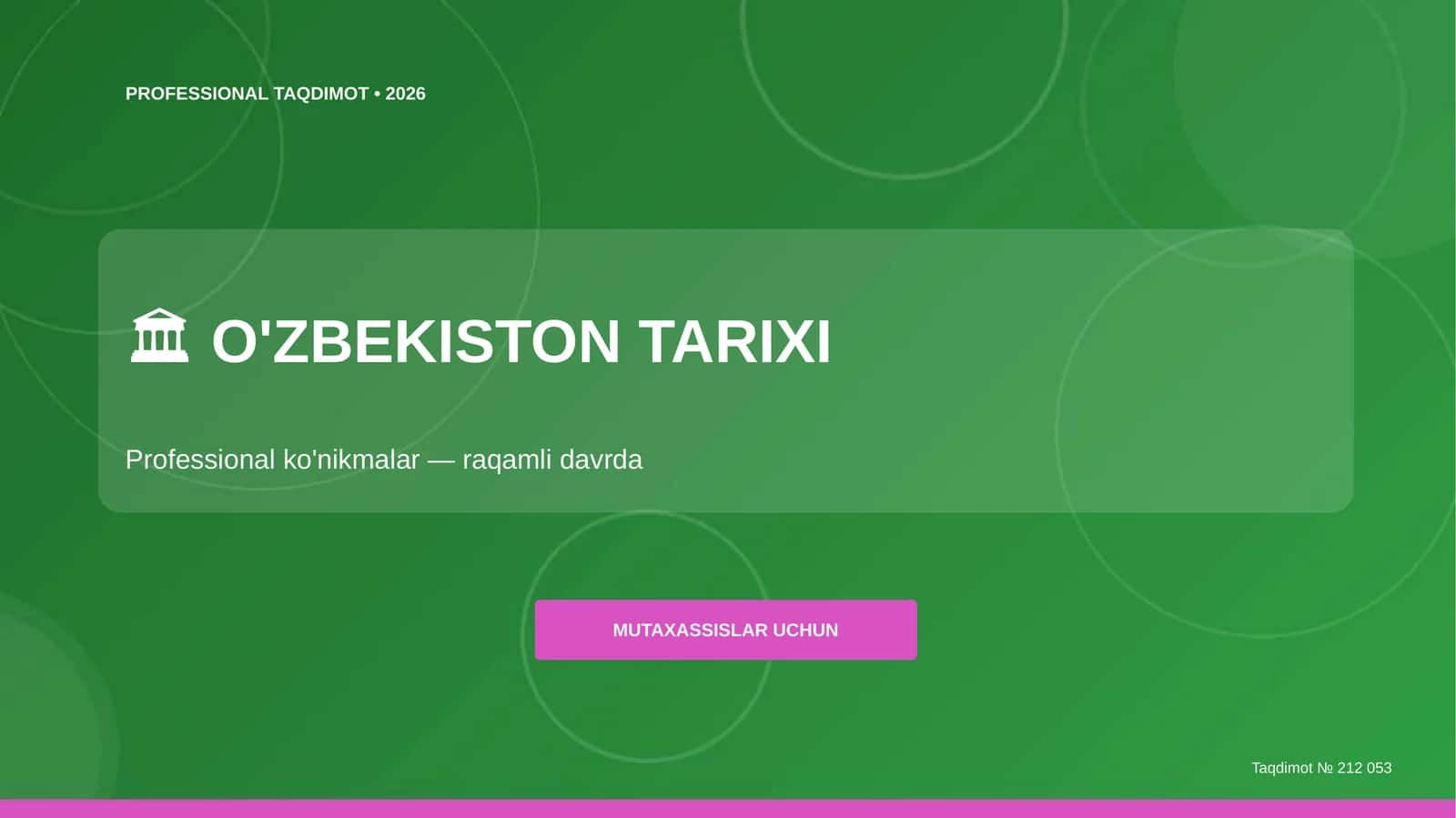 O'zbekiston tarixi: professional ko'nikmalar (raqamli davrda)