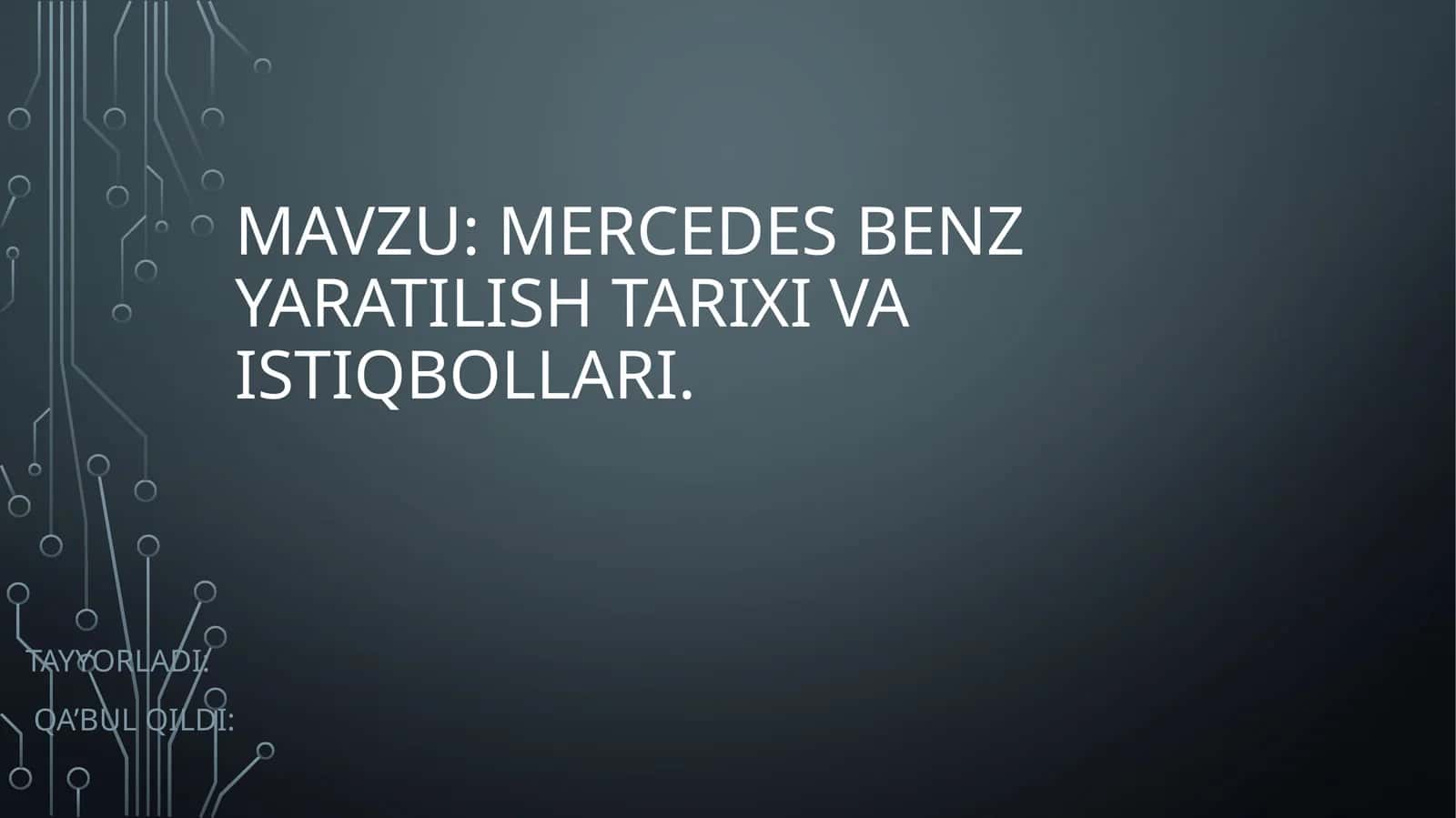 Mercedes-Benz yaratilishi tarixi va istiqbollari